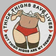 Thick Thighs Save Lives