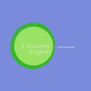 5 minutes English Vocabulary