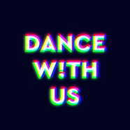 DANCE W!TH US