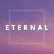 E T E R N A L